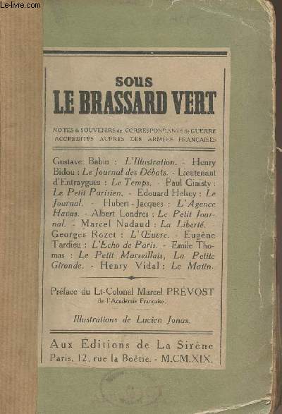 Sous le brassard vert - Notes & souvenirs de correspondants de guerre accrdits auprs des armes franaises