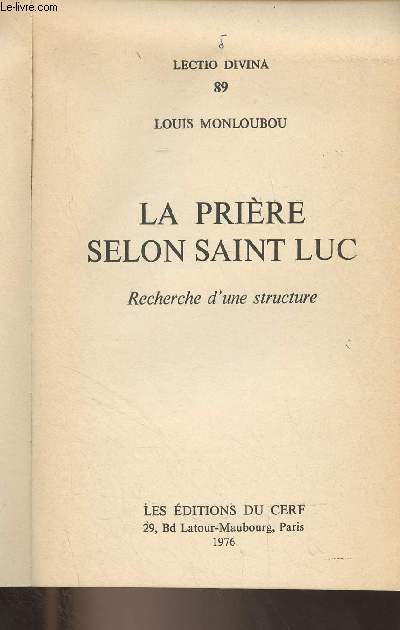 La prire selon Saint Luc, recherche d'une structure - 