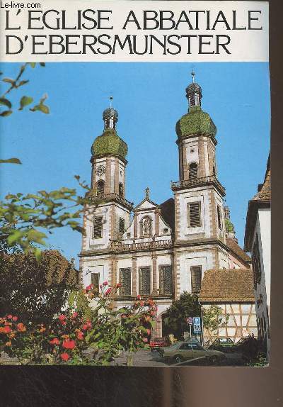 L'Eglise Abbatiale d'Ebersmunter