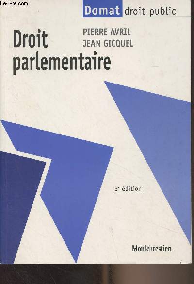 Droit parlementaire - 3e dition - 