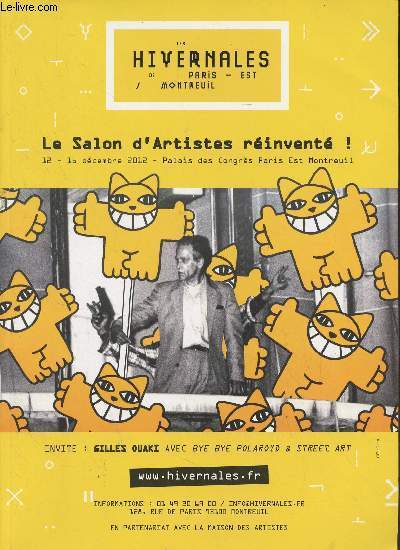 Les Hivernales de Paris-Est / Montreuil - Le salon d'artistes rinvent ! 12-16 dcembre 2012 - Invent : Gilles Ouaki avec Bye Bye Polarod & Street Art