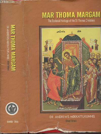 Mar Thoma Margam, The Ecclesial Heritage of the St Thomas Christians