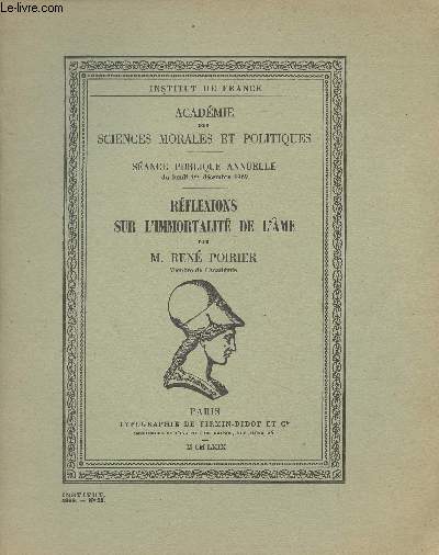 Rflexions sur l'immortalit de l'me - Acadmie des sciences morales et politiques - Sance publique annuelle du lundi 1er dcembre 1969 - N29