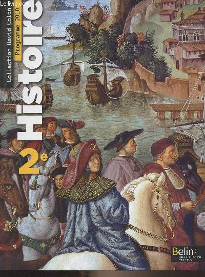 Histoire 2e - Collection David Colon, programme 2010