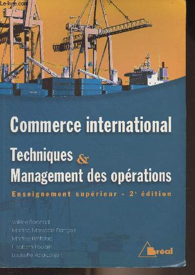 Commerce international - Techniques & management des oprations - Enseignement suprieur, 2e dition