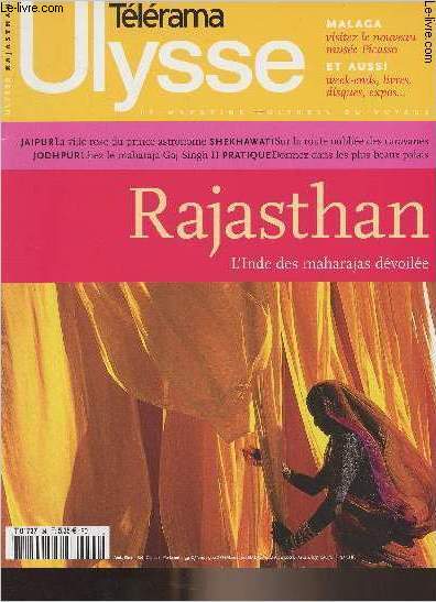 Tlrama Ulysse, le magazine culturel du voyage - n94 janv. fv. 2004 - Rajasthan, l'Inde des maharajas dvoile : Couleurs sacres - Jaipur, la cit o se mirent les astres - Jaipur au jour le jour - Trois jolis tours  Udaipur - Sur la route du Shekhaw