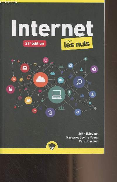 Internet pour les nuls - 21e dition