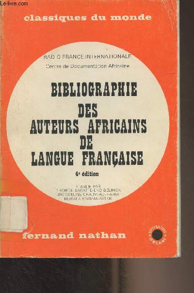 Bibliographie des auteurs africains de langue franaise - 4e dition - 