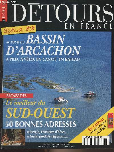 Dtours en France - n66 - juin 2001 - Spcial t - Autour du Bassin d'Arcachon  pied,  vlo, en cano, en bateau - Escapades : le meilleur du Sud-Ouest (Les Landes, Le pays basque, Le Barn, La Gascogne - 50 bonnes adresses (Auberges, chambres d'hte