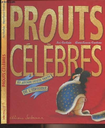 Prouts clbres et autres petits vents de l'histoire