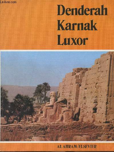 Denderah, Karnak, Luxor