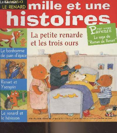 Mille et une histoires - n68 nov. 2005 - La petite renarde et les trois ours - Le bonhomme de pain d'pice - Renart et Ysengrin - Le renard et le hrisson - Pour vous parents, la saga du 