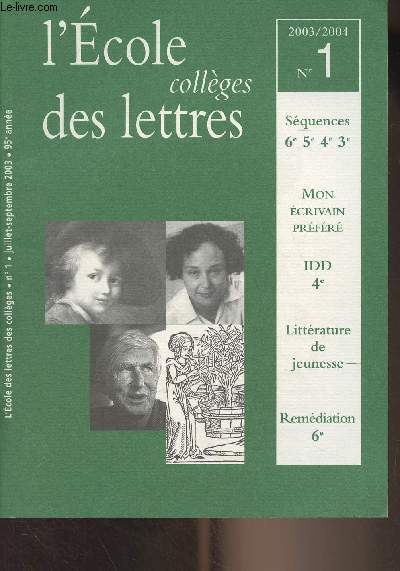 L'Ecole des lettres des collges n1 juil. sept. 2003, 95e anne - Mon crivain prfr : Brigitte Smadja ; Susie Morgenstern - Coversation avec Tomi Ungerer : 
