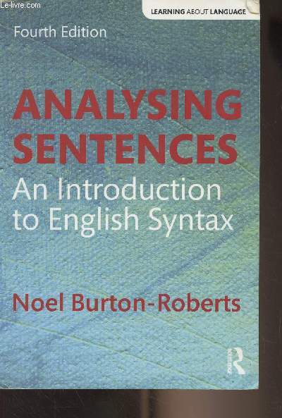 Analysing Sentences, An Introduction to English Syntax - Fourth Edition