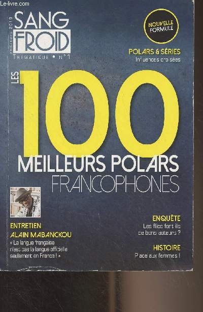 Sang-Froid, thmatique n1 Printemps 2019 -Les 100 meilleurs polars francophones - Entretien Alain Mabanckou 