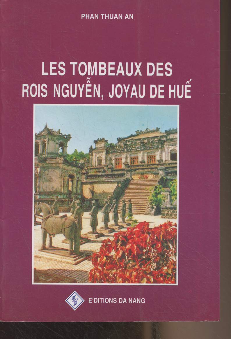 Les tombeaux des rois Nguyen, joyau de Hue