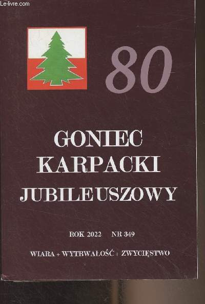 Revue en polonais (cf photo) 80 - Gonieckarpacki Jubileuszowy - Rok 2022 - n349