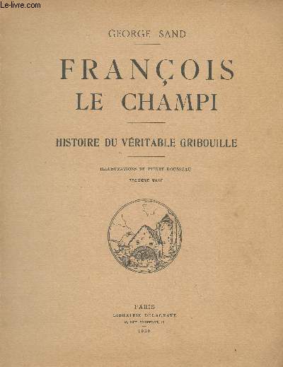 Franois le Champi - Histoire du vritable Gribouille