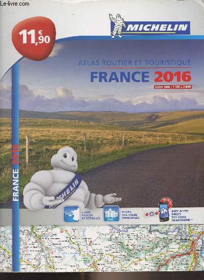 Michelin : Atlas routier et touristique, France 2016