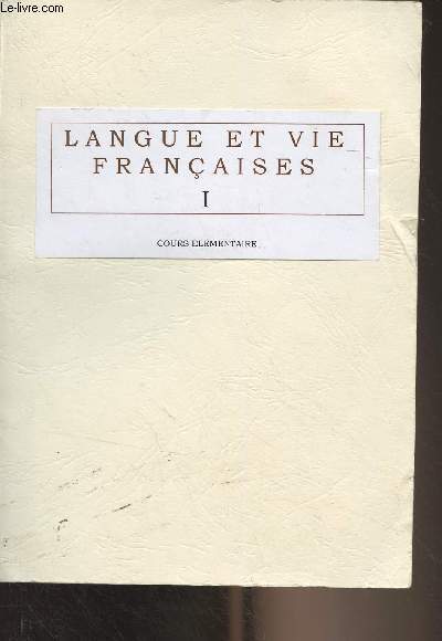 Langue et vie franaises - I - Cours lmentaire