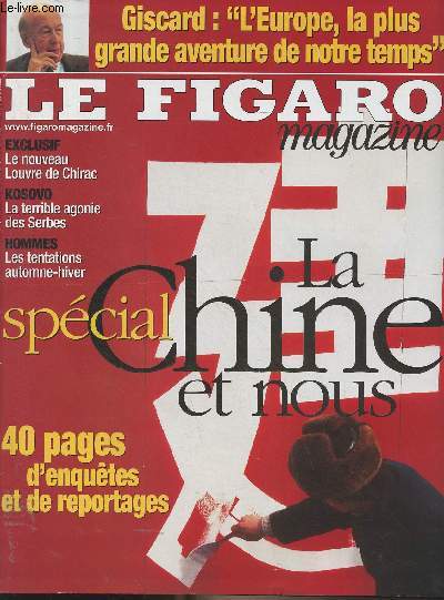Le Figaro Magazine - n18394 du samedi 27 sept. 2003 - cahier n3 - La Chine et nous, 40 pages d'enqutes et de reportages - Giscard : 