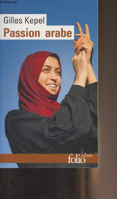 Passion arabe, Journal, 2011-2013 - 
