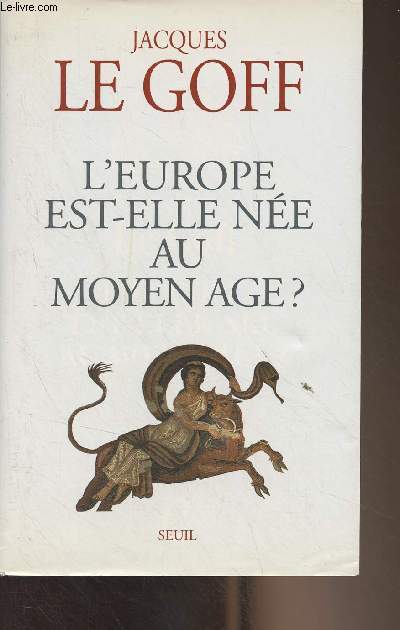 L'Europe est-elle ne au Moyen Age ?