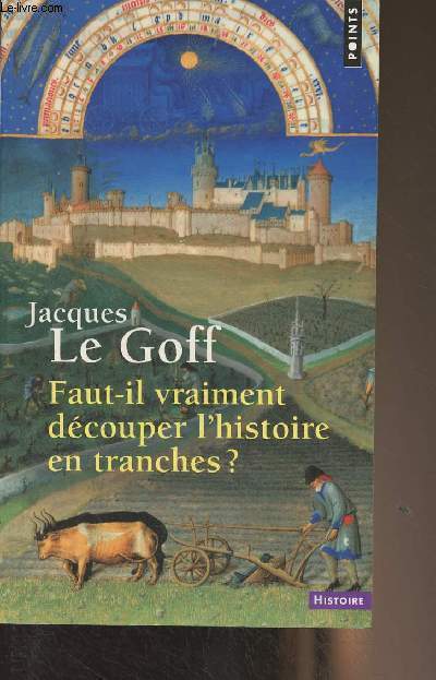 Faut-il vraiment dcouper l'histoire en tranches ? - 