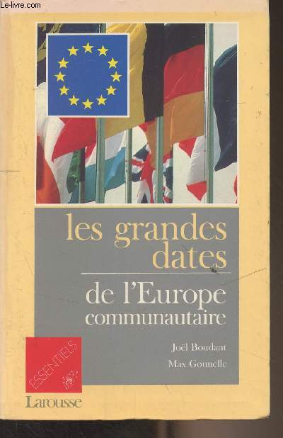 Les grandes dates de l'Europe communautaire - 