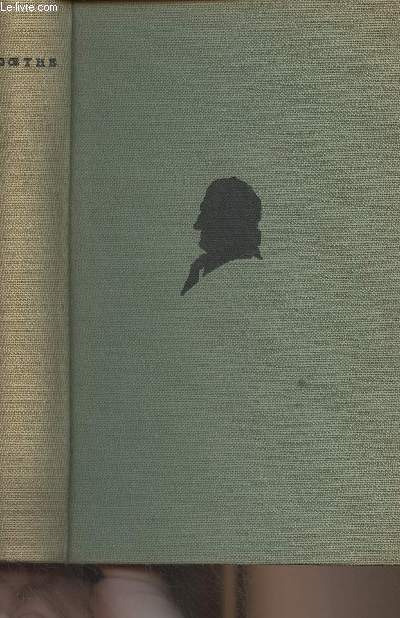 Les plus belles pages de Goethe - choisies et prsentes par Marcel Brion - 