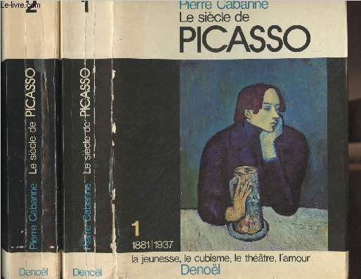 Le sicle de Picasso - 1/1881-1937 la jeunesse, le cubisme, le thtre, l'amour - 2/1937-1973 la guerre, le parti, la gloire, l'homme seul