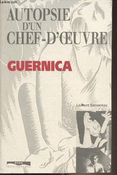 Autopsie d'un chef-d'oeuvre, Guernica