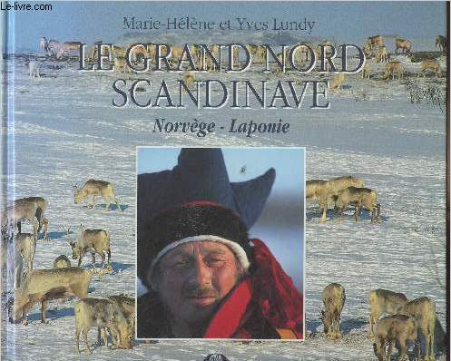 Le grand Nord Scandinave - Norvge-Laponie - 