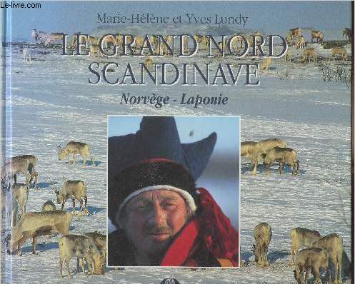 Le grand Nord Scandinave - Norvge-Laponie - 