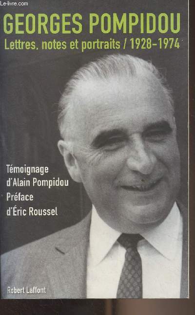 Lettres, notes et portraits 1928-1974