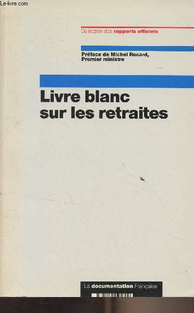 Livre blanc sur les retraites - Collection des rapports officiels