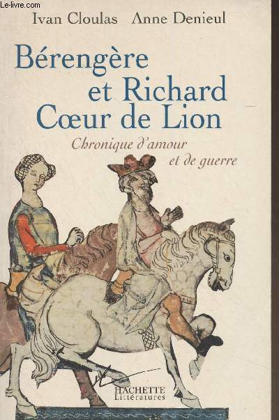 Brengre et Richard Coeur de Lion - Chronique d'amour et de guerre