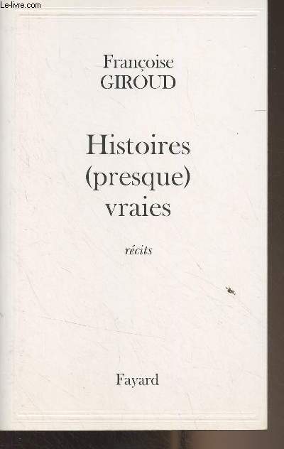 Histoires (presque) vraies