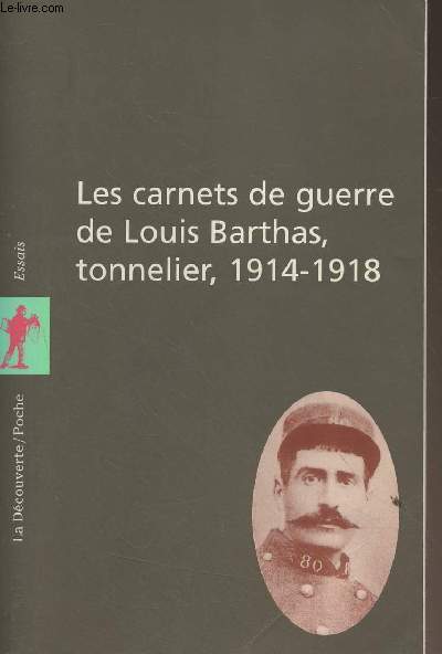 Les carnets de guerre de Louis Barthas, tonnelier 1914-1918 - 
