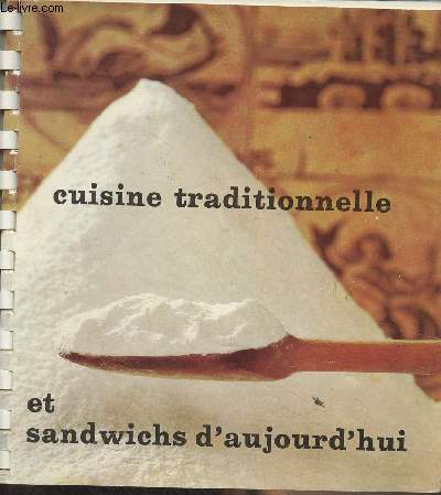 Cuisine traditionnelle et sandwichs d'aujourd'hui