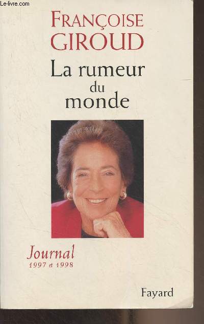 La rumeur du monde - Journal 1997 et 1998