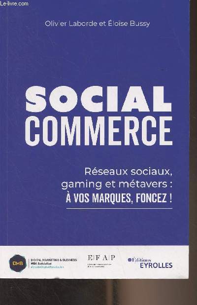 Social commerce - Rseaux sociaux, gaming et mtavers :  vos marques, foncez !