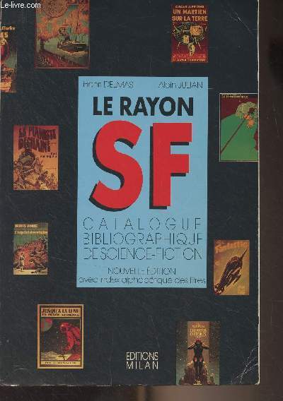 Le rayon SF - Catalogue bibliographique de Science-Fiction, utopie, voyages extraordinaires