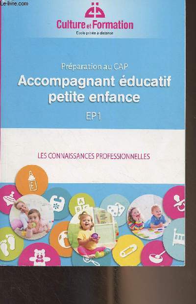 Prparation au CAP - Accompagnant ducatif petite enfance - EP1 - Les connaissances professionnelles