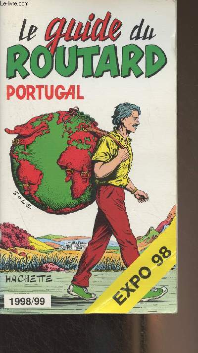 Le guide du Routard - Portugal - Expo 98 - 1998-99