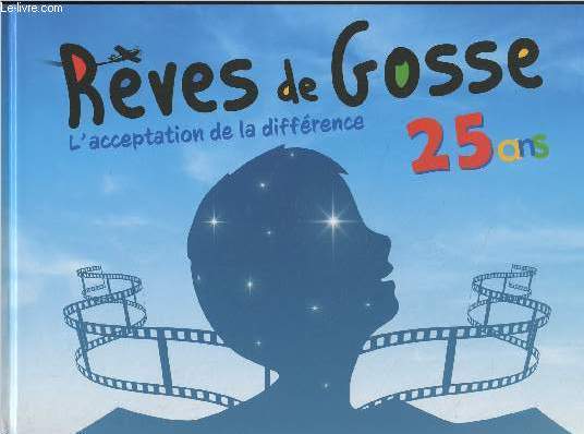 Rves de gosse, l'acceptation de la diffrence - 25 ans