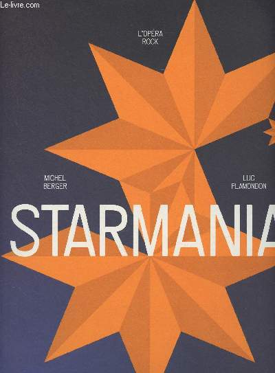 Starmania (Michel Berger, Luc Plamondon, L'opra rock)