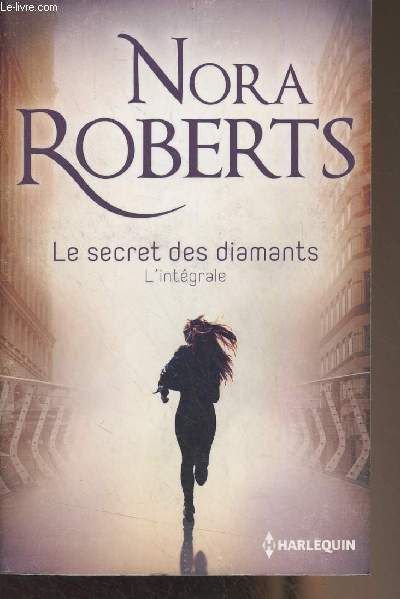 Le secret des diamants, l'intgrale (Une femme en fuite, Dans l'ombre du mystre, L'clat du danger)