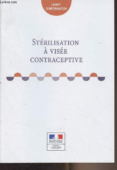 Strilisation  vise contraceptive - Livret d'information