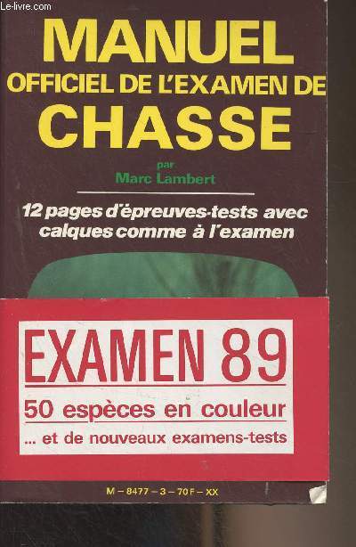 Manuel officiel de l'examen de chasse - 12 pages d'preuves-tests avec calques comme  l'examen - Examen 89